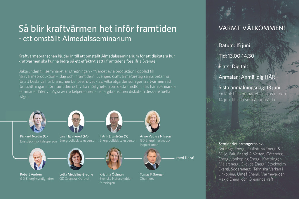 Kraftvärmebranschen bjuder in till ett webinarium den 15:e juni! Nyckelpersoner i energibranschen diskuterar hur kraftvärmen kan bidra i framtidens fossilfria Sverige.

Läs mer och anmäl dig: regionalenergi.se/sa-blir-kraftv…