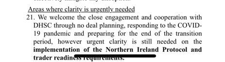 & lastly, but very importantly under subheading “Areas where clarity urgently needed” While welcoming DHSC close engagement on No Deal memo says “however, urgent clarity still needed on implementation of Northern Ireland protocol and trader readiness requirements”.