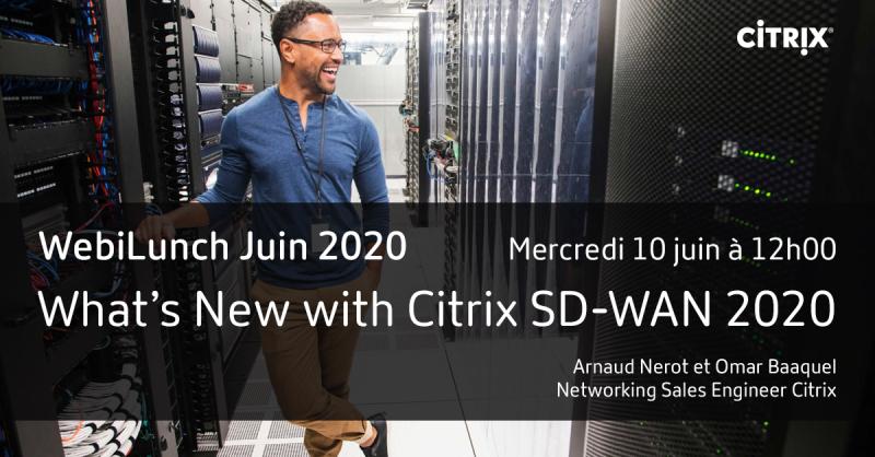 Club_Citrix's tweet image. WebiLunch Juin 2020 (en français) @citrix – What’s New with Citrix SD-WAN 2020 #Citrixsdwan #CitrixNetworking