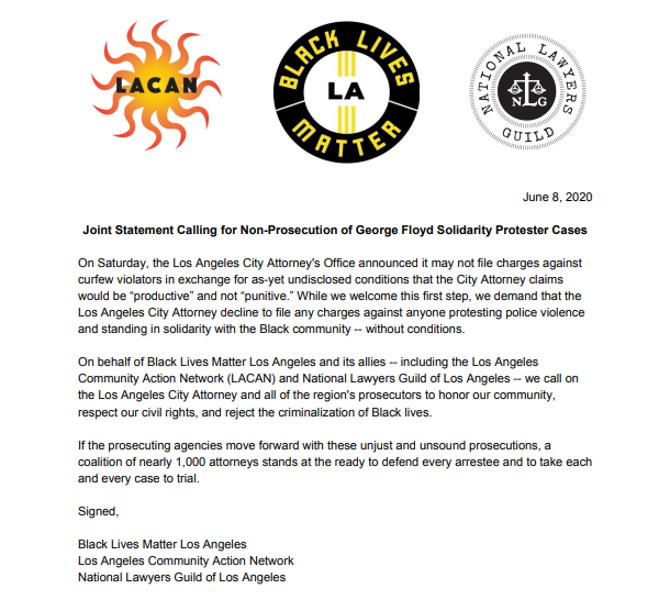 NLG_LosAngeles's tweet photo. @BLMLA, @LACANetwork &amp; @NLG_LosAngeles released a joint statement demanding the unconditional non-prosecution of all #GeorgeFloydSolidarity protest cases. 

Add your name/organization to the statement here: https://t.co/hWdTLsDxtj https://t.co/lyBYylrLXC