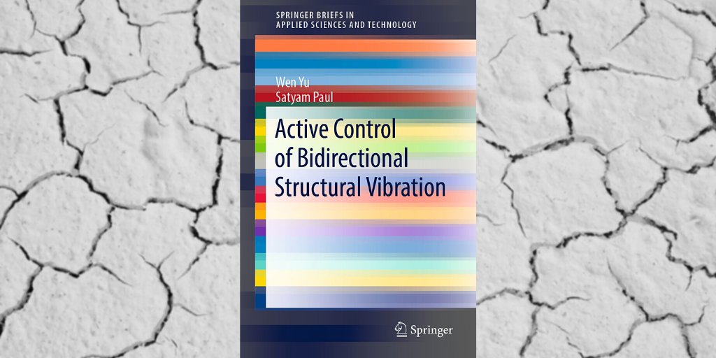 SpringerControl's tweet image. 'Active Control of Bidirectional Structural Vibration' is out now! This SpringerBrief showcases how several active control methods can be used to safeguard civil structures and citizens from natural hazards such as earthquakes: link.springer.com/book/10.1007%2…