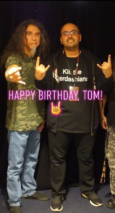 AND HAPPY BIRTHDAY TOM ARAYA!! 