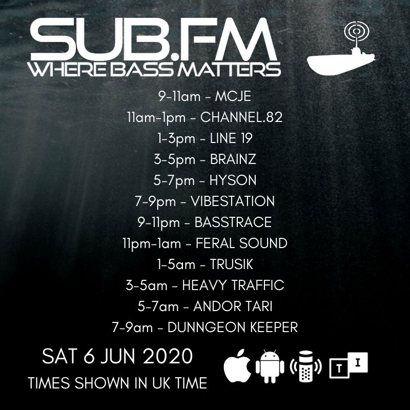 The lineup for Saturday 6th June 2020

Sub.FM

<a href="/LLtealove_LWIZ/">L-WIZ</a> <a href="/MrBrainz/">Mr Brainz</a> <a href="/basstrace/">Basstrace</a> <a href="/_trusik/">TRUSIK</a> @HeavyTrafficRec @DunngeonKeeper

#Dubstep #UKGarage #BassMusic #DnB #Grime #Dub #Reggae #House #Techno #Jungle #Juke #Bass #Radio #StaySafe