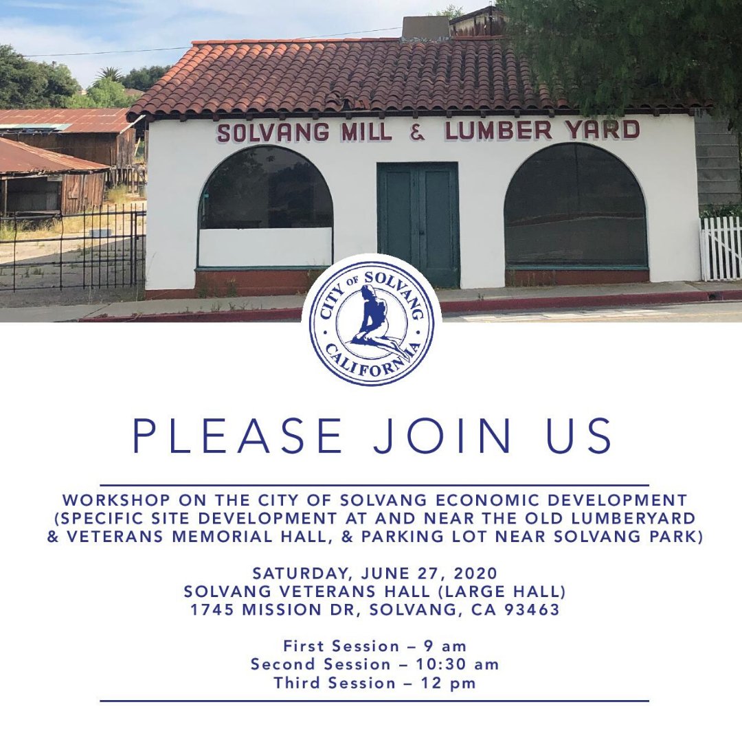 WORKSHOP ON THE CITY OF SOLVANG ECONOMIC DEVELOPMENT | SATURDAY, JUNE 27

We encourage all interested residents and stakeholders to attend this opportunity to provide public feedback to the City.

Reservations: Email CityHall@CityofSolvang.com or call 805-688-5575