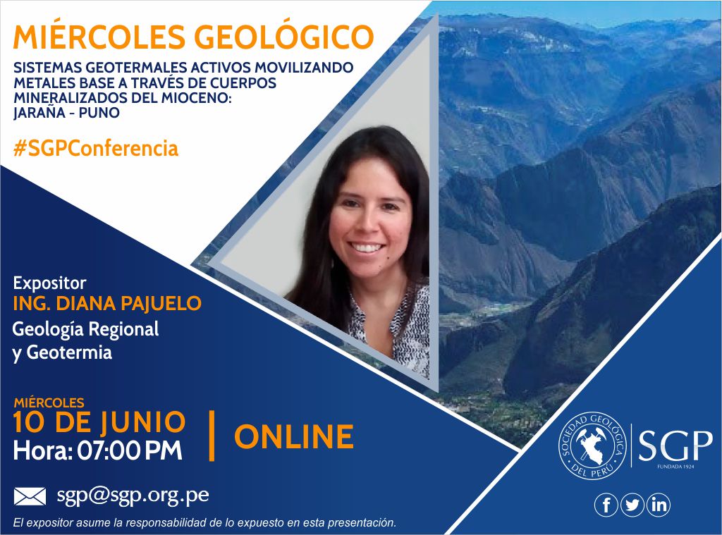 Miércoles Geológico
10 de junio - 7:00pm - vía Microsoft Team
Link (7pm) Ing. Diana Pajuelo: bit.ly/3cH8sNY
Resumen: bit.ly/SGP3cwvl6H