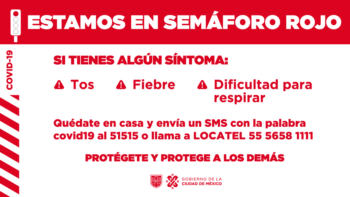 GobCDMX's tweet photo. En la Ciudad de México, estamos en #SemáforoRojo epidemiológico. 

Recuerda: si tienes tos, fiebre y dificultad para respirar, manda un SMS al 51515 o llama a Locatel para recibir atención y tener una valoración de tu caso. 

#ProtégeteYProtegeALosDemás
#JuntosVamosASalirAdelante https://t.co/sTuHXKGgqV