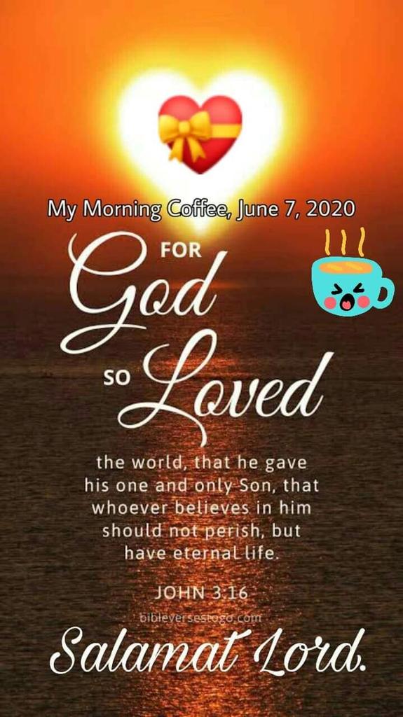 efrenmd's tweet photo. #MyJun2020Post

Paano natin masusuklian ang Panginoon?

#MyMorningCoffee, June 7, 2020

"God so loved the world that he gave his one only Son,
so that everyone who believes in him should not perish
but have eternal life."
- John3:16

Salamat Lord. https://t.co/6M57xjnCp7