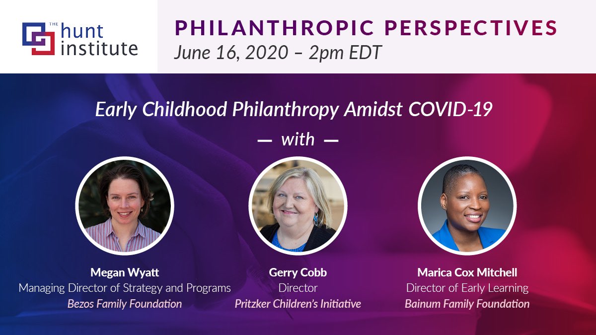 DanWuori's tweet photo. Very excited about our new @Hunt_Institute webinar series, #EarlyChildhood Philanthropy Amidst COVID-19, featuring the field’s most prominent funders. Come join us and get a sense of their current priorities and where they’re headed next. June 16, 2PM EDT. https://t.co/X1tdZZTiL7 https://t.co/BQUoDoN1wu