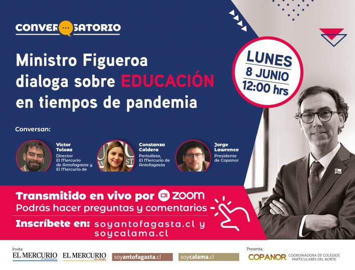 Este lunes el Ministro de Educación <a href="/raulfiguersa/">Raúl Figueroa Salas</a> conversará con <a href="/mercurioafta/">El Mercurio de Antofagasta</a> <a href="/mercuriocalama/">Mercurio de Calama</a> y <a href="/coord_copanor/">Coordinadora COPANOR</a> sobre “Educación en tiempos de pandemia”. Los invitamos a participar de esta interesante conversación, inscribiéndose en el siguiente link:

zoom.us/webinar/regist….