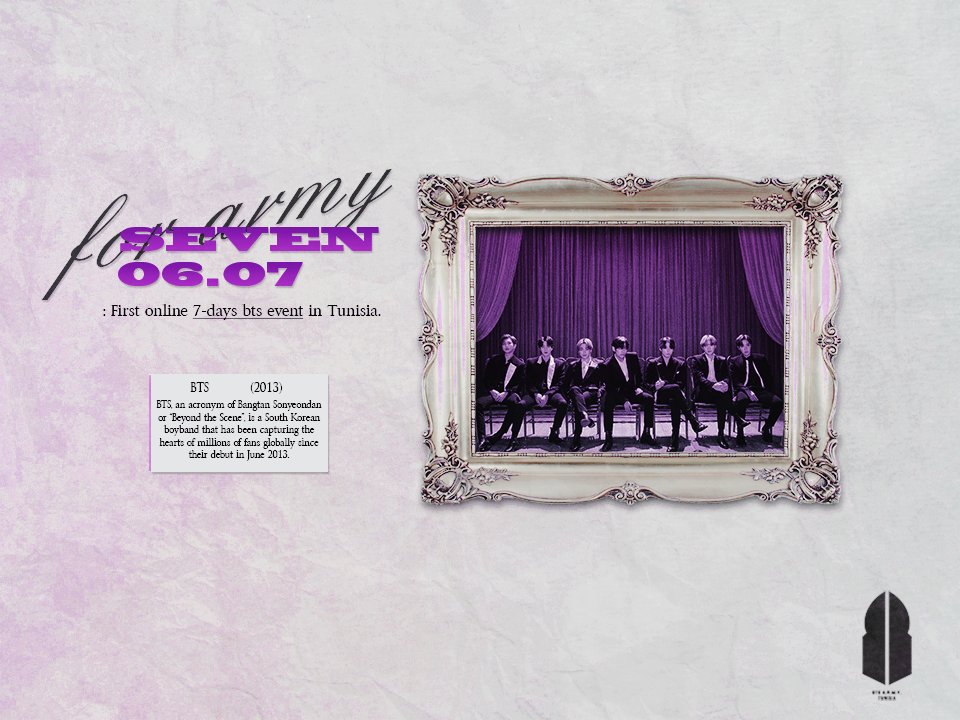 BTS_Tunisia's tweet photo. 7️⃣💜✨𝐒𝐄𝐕𝐄𝐍✨💜7️⃣

𝚆𝚎𝚕𝚌𝚘𝚖𝚎 𝚝𝚘 𝚝𝚑𝚎 𝚂𝙴𝚅𝙴𝙽 𝚖𝚞𝚜𝚎𝚞𝚖.

In celebration of @BTS_twt 7th anniversary, we organized a 7-day event for army in Tunisia. 

+ https://t.co/nGaQNDGRc0