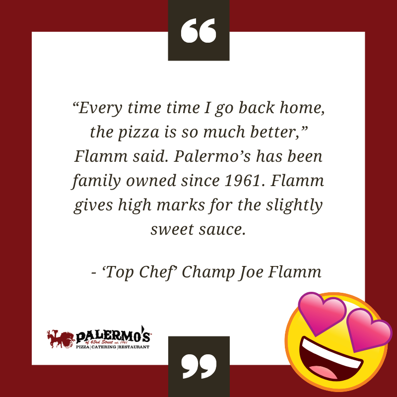 PalermosOf63rd's tweet photo. Top Chef Champ, Joe Flamm, says our pizza just gets better and better every time!
#TopChef #JoeFlamm #Palermos #PalermosPizza #Testimonial https://t.co/OJsBiWKnXf