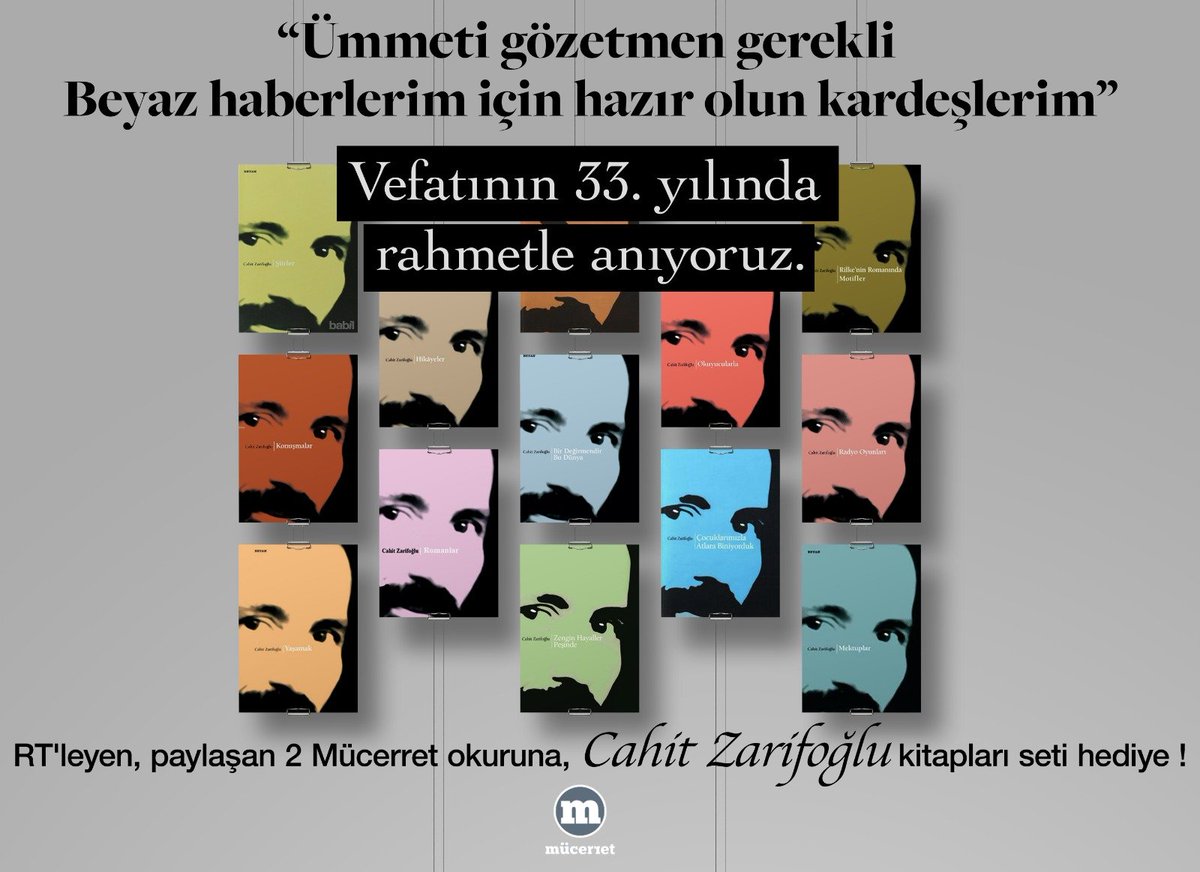 ÇEKİLİŞ 

Vefatının 33. yılında rahmetle anıyor
kitaplarını, şiirlerini, dünyasını yeniden okuyoruz.

RT'leyen, paylaşan 2 Mücerret okuruna,
Cahit Zarifoğlu kitapları seti hediye ! 

7 Haziran 24:00'a kadar sizleri bekliyor olacağız.