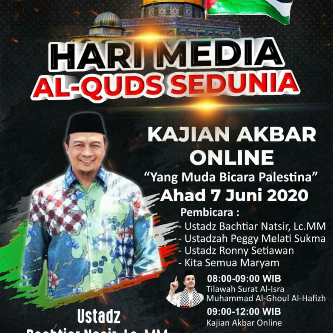 bachtiarnasir's tweet photo. HARI MEDIA ALQUDS SEDUNIA
AHAF 07 JUNI 2020.

#harimediaalqudssedunia 
#menangkanalquds 
#kajianakbaronline 
#alqudsamanati https://t.co/MTRNYPvdw9