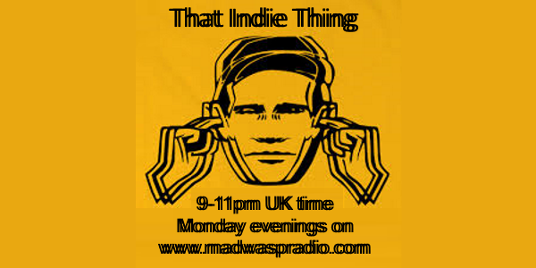 Monday 9-11pm UK Time @madwaspradio That Indie Thing will play: 
<a href="/TheDurtyWurks/">The Durty Wurks</a>
<a href="/beachtapeband/">Beachtape</a>
@chemtrails_band 
<a href="/ClanOfXyMoxx/">Clan Of Xymox/Fans</a>
@MARIETTAmusic
<a href="/monotronicband/">monotronic</a>
<a href="/SugarCandyMtn/">Sugar Candy Mountain</a>
<a href="/trementinanoise/">TREMENTINA</a>
and more...