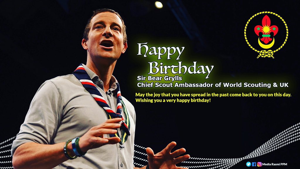Happy Birthday Sir Bear Grylls 