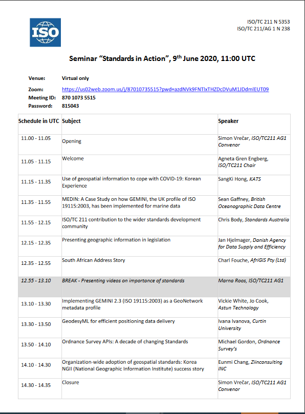 During the 50th plenary week of ISO/TC211 the "Standards in Action" seminar is being organised. You are kindly invited to join on Tuesday, 9 June 2020 at 11:00 UTC, For programme and connection details please check the link bellow.  
bit.ly/30h72r5