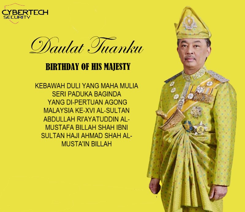 cybertechmy's tweet photo. Wishing a blessed birthday and heartiest congratulations to His Highness YDPA The - XVI, Al - Sultan Abdullah Ri'ayatuddin Al-Mustafa Billah Shah.

Note: Cybertech will continue business as usual on the 9th of June 2020 (Tuesday)
Have a pleasant holiday!!
#staysafe
#stayathome https://t.co/QhC2ya12iK