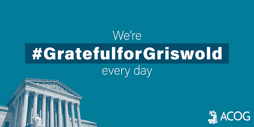 ACOGAction's tweet photo. In our continued commitment to delivering equitable health care, it is crucial all women have unhindered & affordable access to contraceptive care. @ACOG is #GratefulforGriswold, a landmark #SCOTUS decision that legalized contraception, because #AccessIs essential for all. 1/ https://t.co/QpUWjfHa20