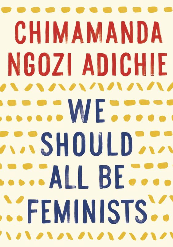 This book is adapted from an eloquent Tedtalk she gave on her experiences of gender injustice,prejudice and stigma against modern day feminism in Nigeria and abroad. I listened to the talk and read the book. Her arguments were compelling and practical. A good read. 8/10