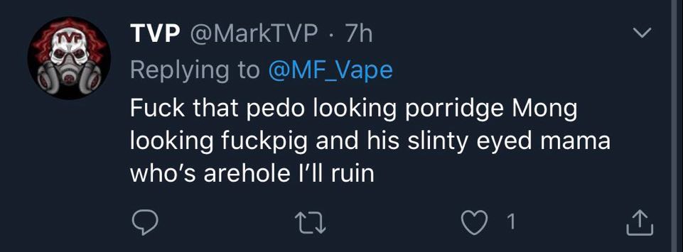 ...when it gets to the stage where you attack my mother, and even manage to hit with a racist slur because she's Fillipino...he's since deleted the tweet of course.