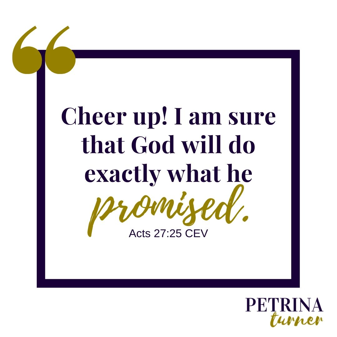 With everything that is going on the the world (the pandemic, killings, protests), we just have to take a break and read God's Word!

No need to fret or fear, whatever God promised, it shall come to pass! So, "cheer up! I am sure that God will do exactly what he promised." Acts 2