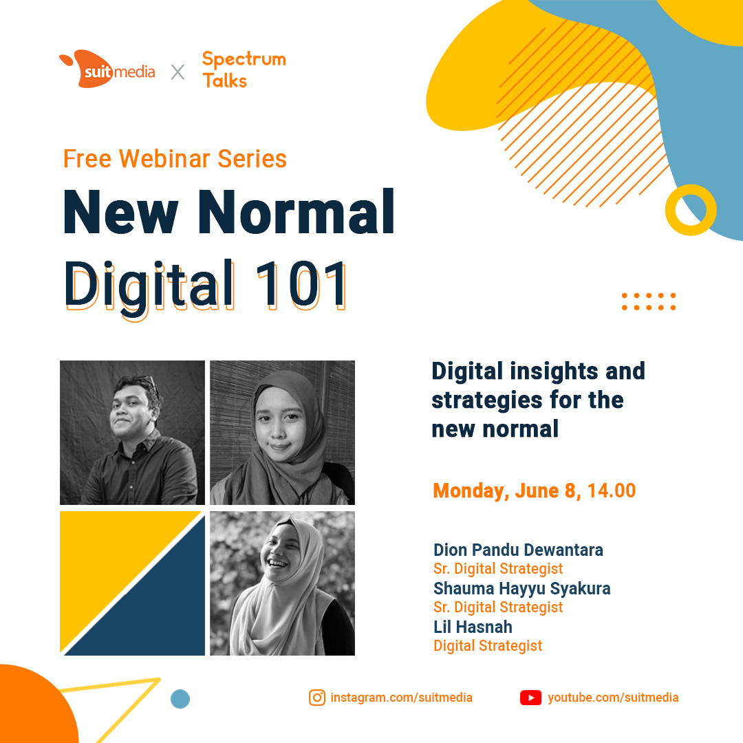 spectrum_talks's tweet photo. Di sesi 1, Senin, 8 Juni, kita akan berdiskusi tentang strategi digital di era new normal bersama tim Digital Strategist dari @suitmedia https://t.co/yxbPsOTL2A