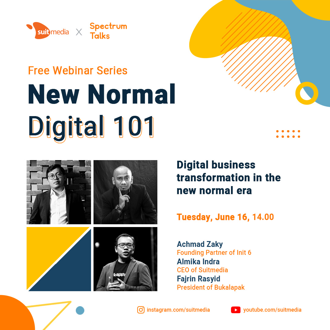 spectrum_talks's tweet photo. Di sesi 7, Selasa, 16 Juni, kita akan berdiskusi tentang peran transformasi digital di dalam bisnis di era new normal, bersama @achmadzaky @fajrinrasyid @almaika https://t.co/snaLHUWyVQ
