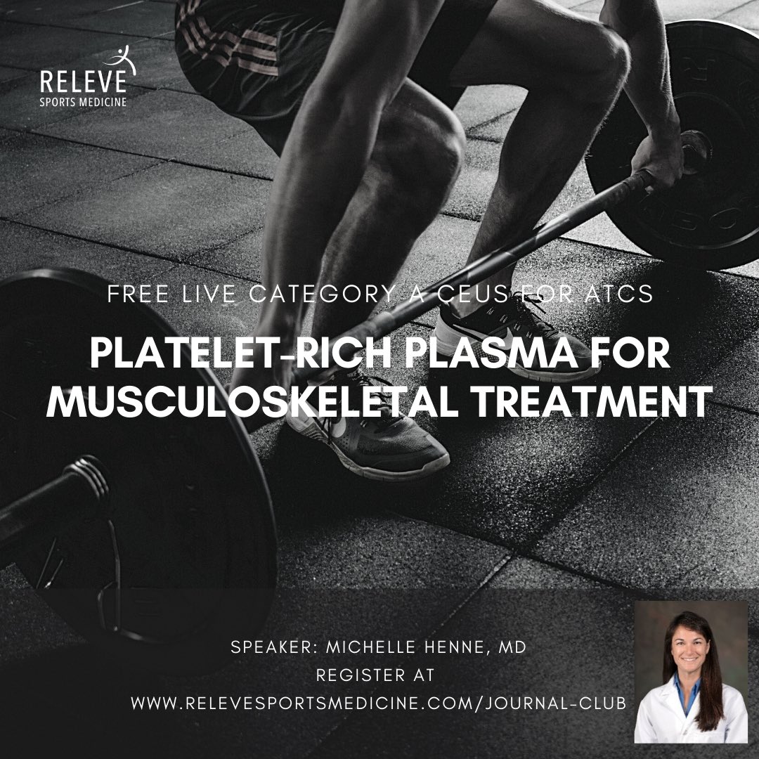 ReleveSportsMed's tweet image. Free live Cat A CEUs for athletic trainers this Thursday! Join us as we discuss platelet-rich plasma science, indications, contraindications, and rehab in the treatment of certain musculoskeletal conditions. Register at ReleveSportsMedicine.com/journal-club. Free to share with other ATCs!