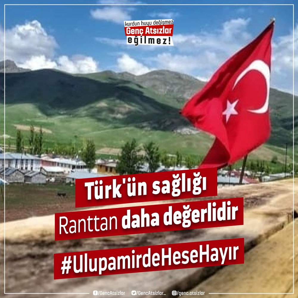 GencAtsizlar_'s tweet photo. Türk'ün sağlığı ranttan daha değerlidir!
#UlupamirdeHeseHayır
#UlupamirinSuyunaİhtiyacıVar https://t.co/q6t4Hog9I7