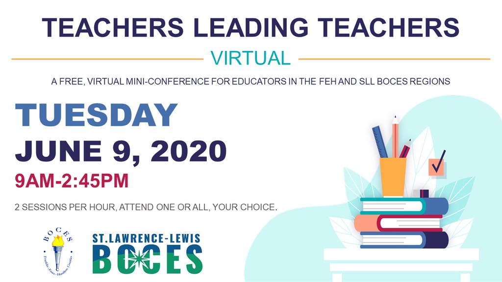 fehboces's tweet photo. A free, virtual mini-conference for educators in the FEH and SLL BOCES regions. June 9, 2020 9am-2:45pm 2 sessions per hour, attend one or all, your choice. https://t.co/lsJUTu0kHt https://t.co/ufcQyNlY93