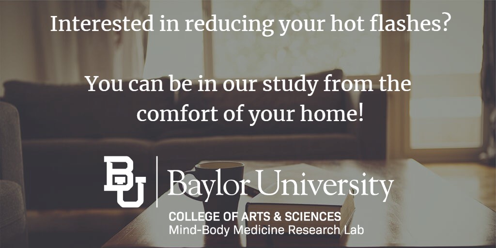 MindBodyMedLab's tweet image. Available now with no in-person visits!

Be part of the clinical trial of a non-pharmacological treatment for hot flashes.

For more information: 
Call 254-296-0824 or email mindbody@baylor.edu
