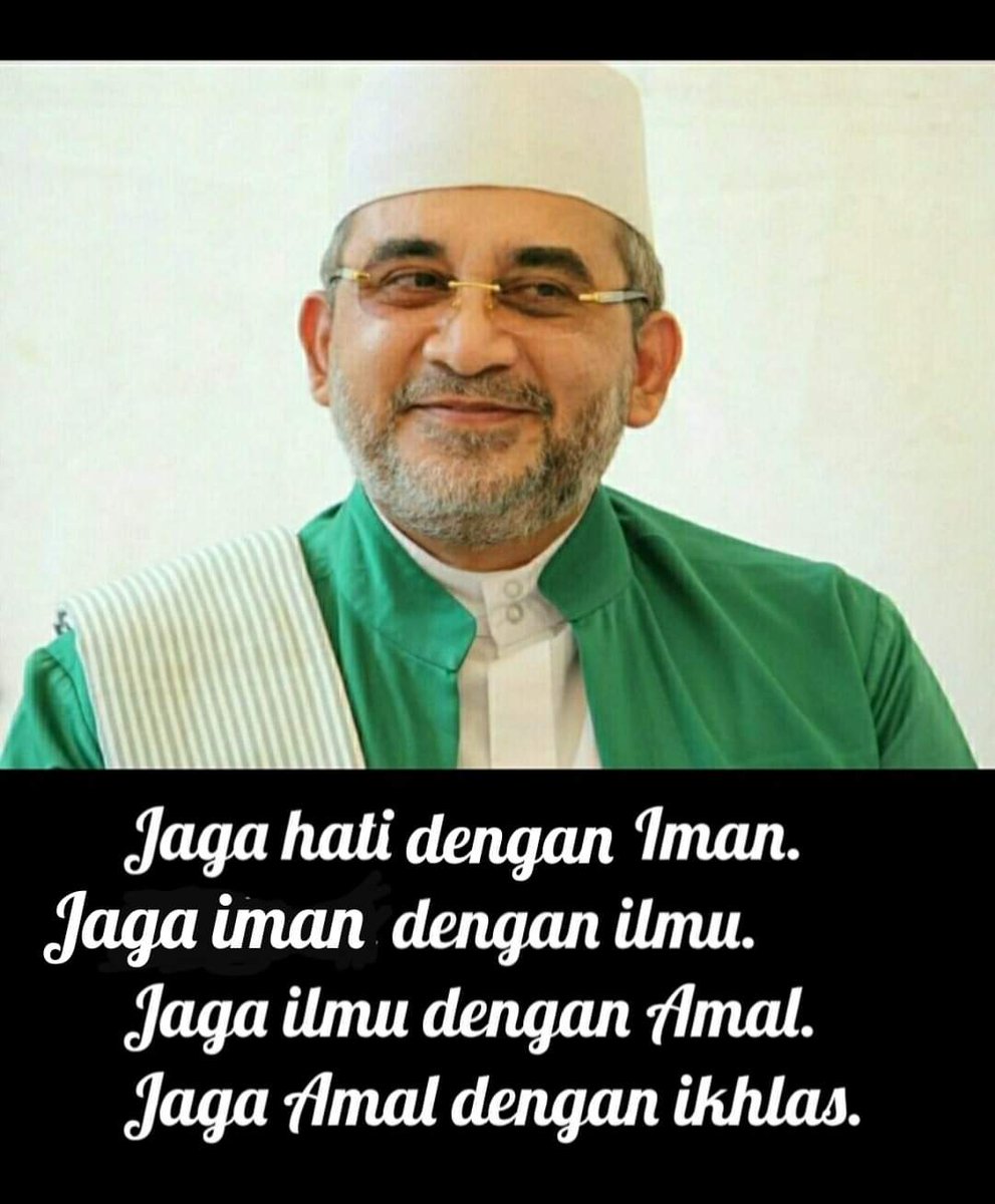 nabiel_almusawa's tweet photo. Anakku.. Jaga hatimu dg Iman.. Lalu jaga imanmu dg Ilmu.. Lalu jaga ilmumu dg terus Beramal.. Lalu jaga amalmu dg Ikhlas.. Itu adalah jalannya orang2 muqarrabin (ygdidekatkan pd ALLAAH SWT).. Semoga ALLAAH SWT mengkaruniamu dg perhiasan taqwa ini.. ALLAAHumma Aamiin yaa RABB.. https://t.co/93dMo1fPaj