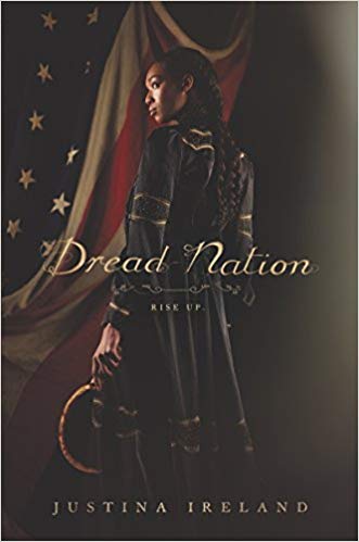 DREAD NATION by Justina Ireland: A searing deconstruction of race and America, set post-Civil War, where the dead rise as zombies. Jane, trained in combat with other Black and brown girls, is the sort of subversive, dangerous heroine who gets shit done. You will love her.