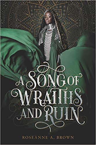 A SONG OF WRAITHS AND RUIN by Roseanne A. Brown: This YA fantasy inspired by West African folklore stars a Black princess and a refugee boy. If you’re a fan of athletic competitions in fantasy, get it! Plus a very slow burn enemies-to-lovers romance…and stabbing.