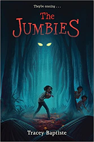 THE JUMBIES by Tracey Baptiste: The Haitain folktale “The Magic Orange Tree” is just a jumping off point for this middle-grade fantasy adventure. Immerse yourself in Baptiste’s fantastical world and cheer for the gutsy, island-saving Corinne!