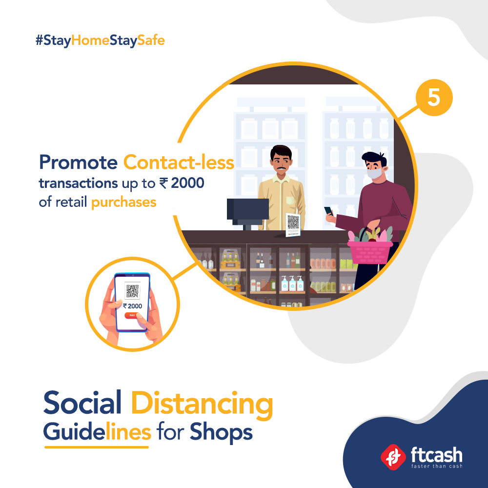 Social distancing guidelines for shops -
Promote Contact-less transactions up to Rs 2000 of retail purchases
#TakeCareofYourself #StayHomeStaySafe