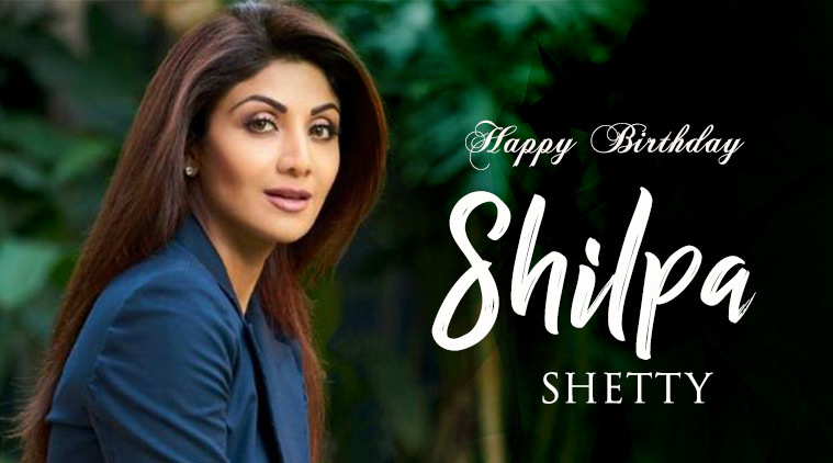 Happy Birthday Shilpa Shetty    