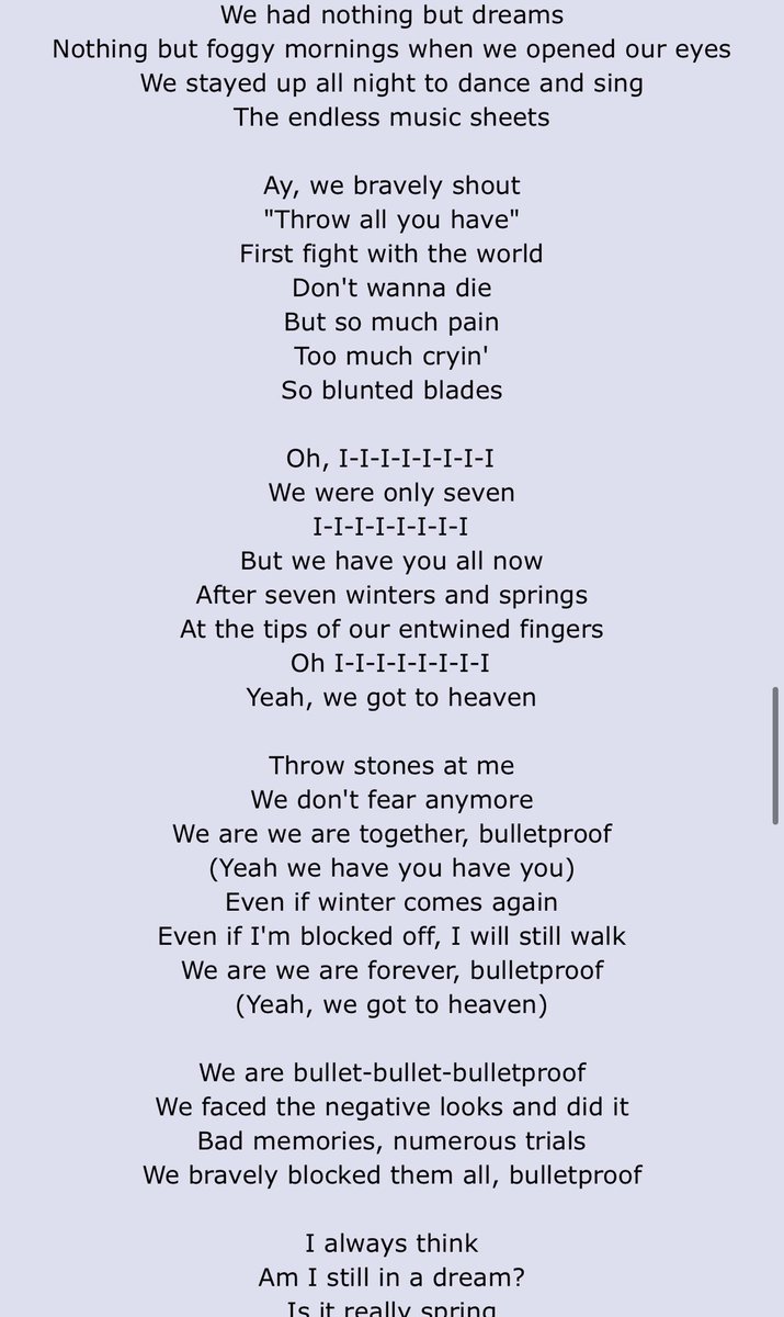 + despite all hate and hard work they never gave up and together they accomplished what they dreamt of like how they say “ we are together bulletproof” and also i love how they said “throw stones at me we dont fear anymore” this lyrics explains itself. This song is so beautiful