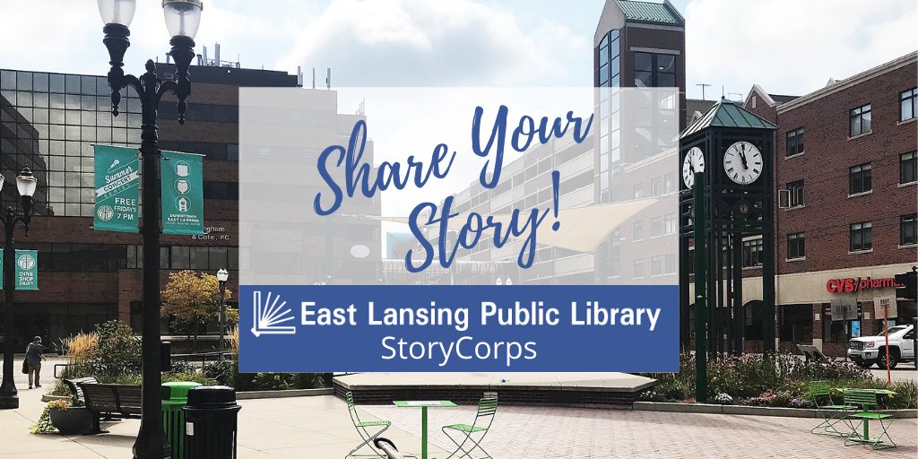 East Lansing Public Library on Twitter "Share your story with the