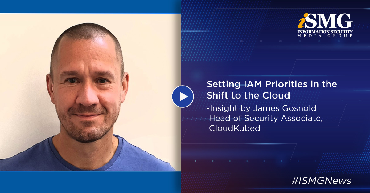 BnkInfoSecurity's tweet photo. In a video interview with @annamadeline, James Gosnold of @CloudKubed discusses why organizations should avoid taking #identity and #access management shortcuts as they move to #cloud based applications. Watch: https://t.co/fDN30k92P1 #SecOps #ISMGNews https://t.co/Rf3nX9JAtO