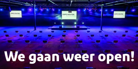 Expo Houten ís het nieuwe nu!
Expo Houten opent vanaf 1 juni weer haar deuren! Vanaf dan verwelkomen we organisaties en gasten die de afgelopen maanden, net als wij, geloof hebben gehouden in de kracht van live communication!