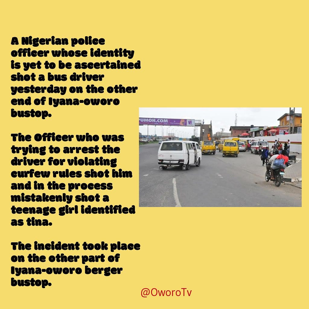 Men of the Nigerian police force has just gunned down a young girl and a driver at berger iyana oworo!