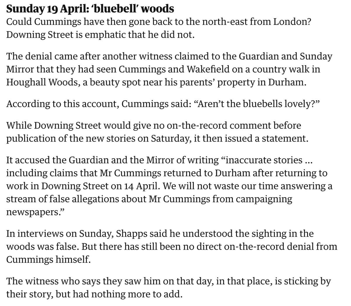 There are two elements reported by the press which Cummings denies:- That Durham police spoke to him- That he returned to Durham on April 19One is a quote from police. The other includes the denial. This is reporting. Neither are why Tory MPs call for his head.