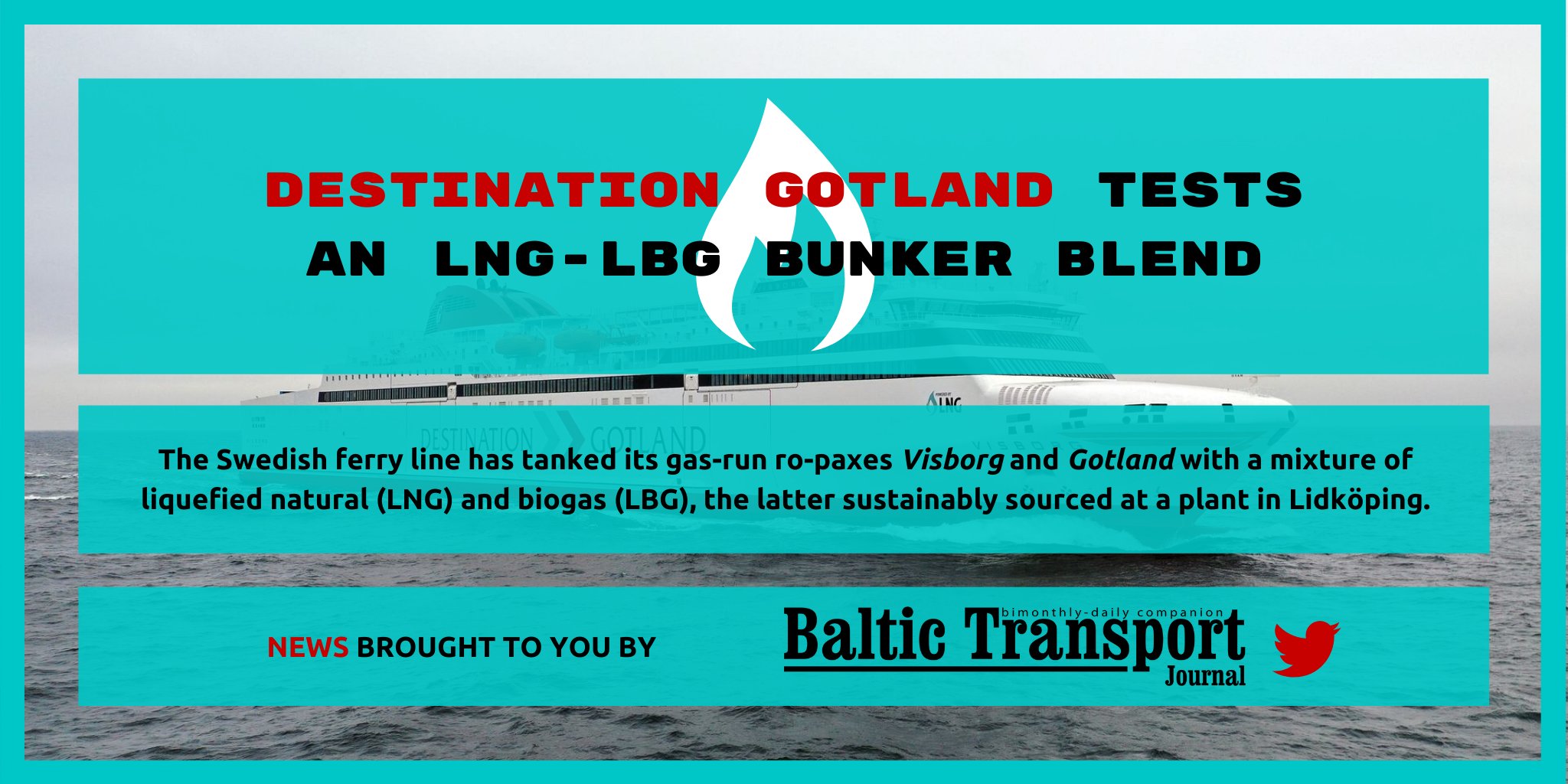Baltic Transport J Destgotland Tests An Lng Lbg Bunker Blend The Swedish Ferry Line Has Tanked Its Gas Run Ro Paxes Visborg And Gotland With A Mixture Of Liquefied Natural
