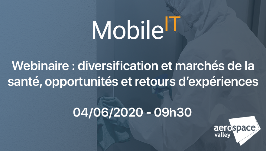 MobileIT_Team's tweet photo. Nous participons à un #Webinaire organisé par @AerospaceValley avec comme sujet la diversification de l’activité dans les marchés de la santé. Pour y assister c’est par ici : https://t.co/7lJWAtRFeY https://t.co/YoCeOPgNEI