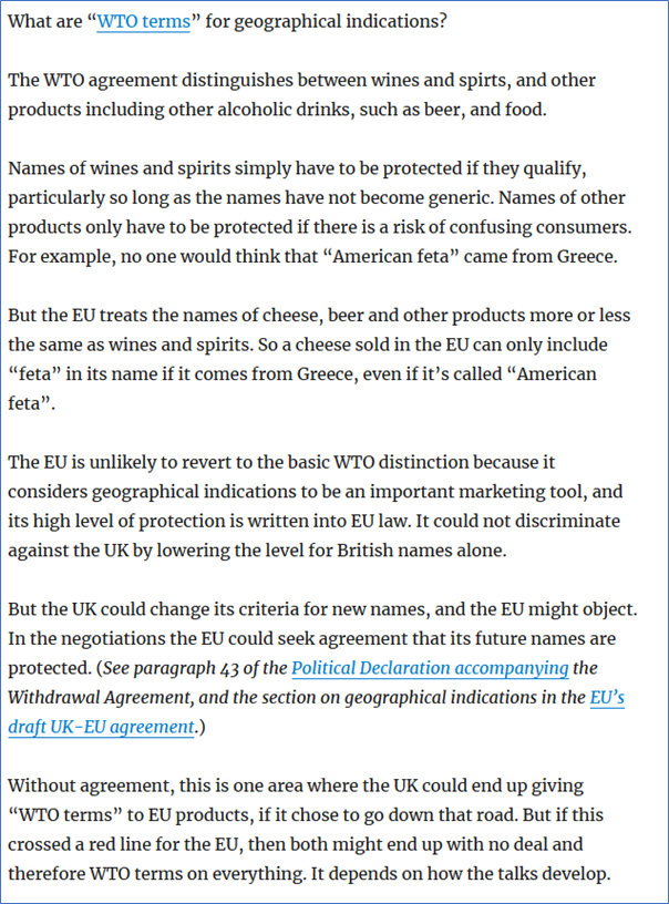 17/20—Geographical indications could be significant in the UK-EU talks.The question is whether the UK insists on freedom to fall back on basic WTO rules for protecting new EU names (in order to please the US etc) and how the EU would react. https://tradebetablog.wordpress.com/2020/05/27/wto-terms-part-3-services/#intellectual