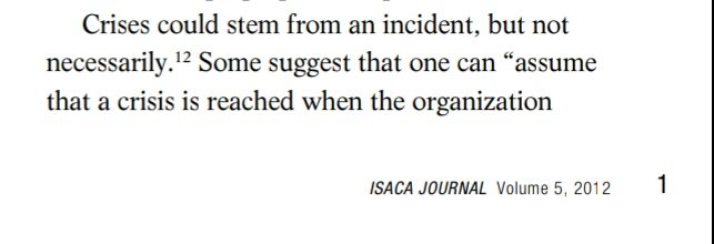 Suatu masalah bisa dikatakan sebagai krisis saat permasalahan itu gak terkendali di luar rencana dan batas kemampuan organisasi (Hamidovic, 2012).Berbeda dengan insident/resiko yang emang sejak awal sudah diperkirakan akan terjadi. Crisis seringkali terjadi diluar kendali kita.