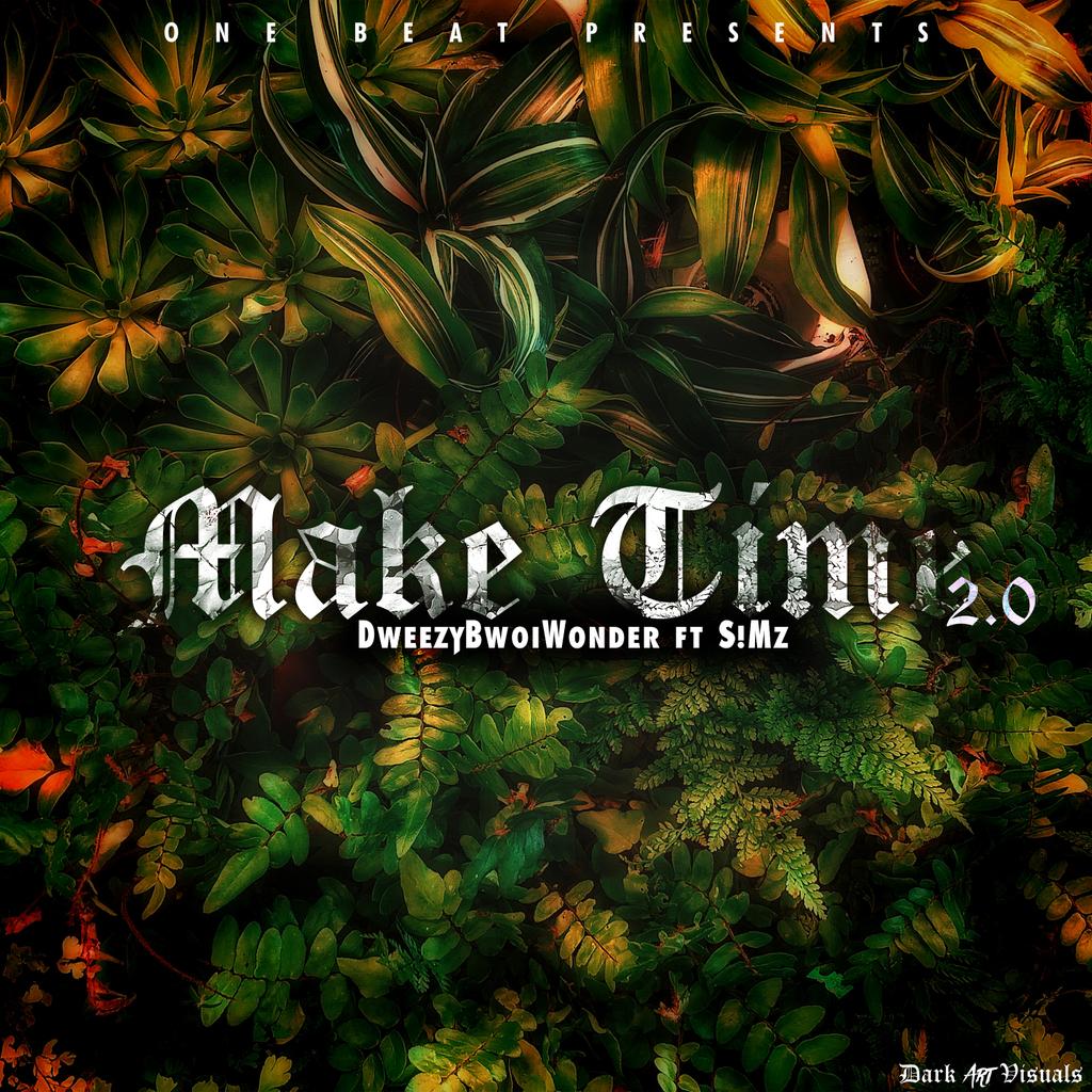 ProducerSimz's tweet photo. DreezyBwoiWonder ft S!mz - Make Time 2.0 Drops 1 June https://t.co/kbjZP12Vx4