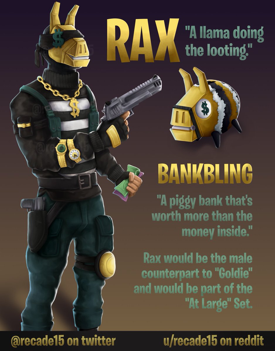 Recade15's tweet image. earlier this month the "Goldie" skin was released and I really thought she was deserving of another skin to this set! 
so here's Rax! - "A llama doing the looting" with his piggy bank backbling "Bankbling"! 💰

feedback and support is always appreciated!