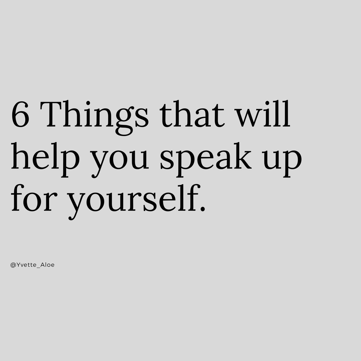 Here's a thread with 6 things that will help you speak up for yourself.